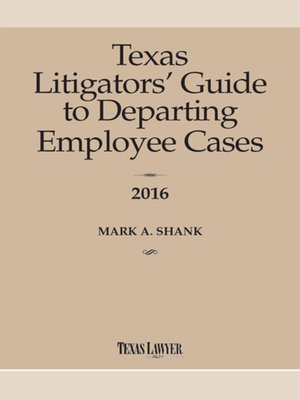 cover image of Texas Litigators' Guide to Departing Employee Cases